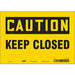 Safety Sign 7 in x 10 in Vinyl