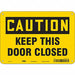 Safety Sign 7 in x 10 in Polyethylene