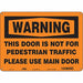 Safety Sign 10 in x 14 in Polyethylene