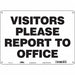 Safety Sign 10 in x 14 in Aluminum