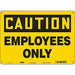 Safety Sign 10 inx14 in Polyethylene