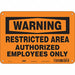 J7957 Safety Sign 7 in x 10 in Polyethylene