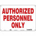 J7005 Safety Sign 10 inx14 in Polyethylene