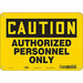 Safety Sign 7 inx10 in Polyethylene