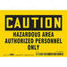 Safety Sign 3.5in x 5in Vinyl
