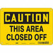 Safety Sign 7 in x 10 in Polyethylene