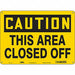 Safety Sign 10 in x 14 in Polyethylene