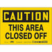 Safety Sign 5 in x 7 in Vinyl
