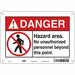 Safety Sign 7 in x 10 in Polyethylene