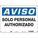 Safety Sign 10 in x 14 in Aluminum