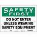 Safety Sign 10 in x 14 in Vinyl