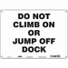 Safety Sign 10 in x 14 in Polyethylene