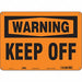 Safety Sign 10 in x 14 in Polyethylene
