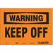 Safety Sign 7 inx10 in Vinyl
