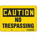 Safety Sign 7 inx10 in Polyethylene