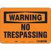 Safety Sign 7 in x 10 in Polyethylene