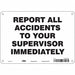 K0134 Safety Sign 7 inx10 in Polyethylene