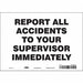 K0134 Safety Sign 7 inx10 in Vinyl