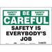 Safety Sign 10 inx14 in Vinyl