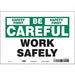 Safety Sign 7 inx10 in Vinyl