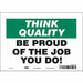 Safety Sign 7 inx10 in Vinyl