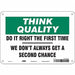 Safety Sign 7 inx10 in Polyethylene
