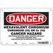Safety Sign 7 inx10 in Polyethylene