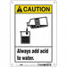 Safety Sign 10 inx7 in Vinyl