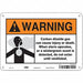 Safety Sign 7 inx10 in Vinyl