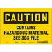 Safety Sign 7 inx10 in Vinyl