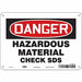 Safety Sign 7 in x 10 in Polyethylene