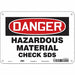 Safety Sign 7 in x 10 in Vinyl