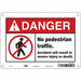 Safety Sign 7 inx10 in Polyethylene