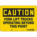 Safety Sign 7 inx10 in Polyethylene