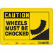 Safety Sign 7 inx10 in Polyethylene