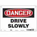 Safety Sign 7 inx10 in Polyethylene