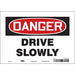 Safety Sign 7 inx10 in Vinyl
