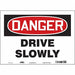 Safety Sign 10 inx14 in Vinyl