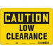 Safety Sign 7 inx10 in Polyethylene