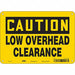 Safety Sign 7 inx10 in Polyethylene