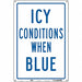 Safety Sign 18 inx12 in Polyethylene