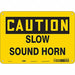 Safety Sign 7 inx10 in Polyethylene