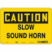Safety Sign 7 inx10 in Vinyl