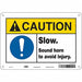Safety Sign 7 inx10 in Vinyl
