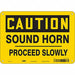 Safety Sign 7 inx10 in Vinyl
