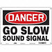 Safety Sign 10 in x 14 in Polyethylene