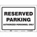 Reserved Parking Sign 10 x 14 