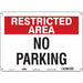 Restricted Area No Parking Sign 10 x14 