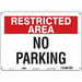 Restricted Area No Parking Sign 10 x14 