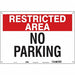 Restricted Area No Parking Sign 14 x20 